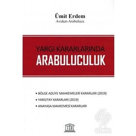 Yargı Kararlarında Arabuluculuk - Ümit Erdem