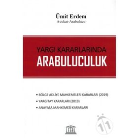 Yargı Kararlarında Arabuluculuk - Ümit Erdem