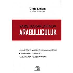 Yargı Kararlarında Arabuluculuk - Ümit Erdem
