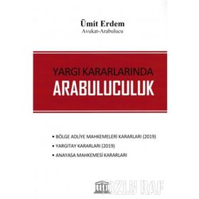 Yargı Kararlarında Arabuluculuk - Ümit Erdem