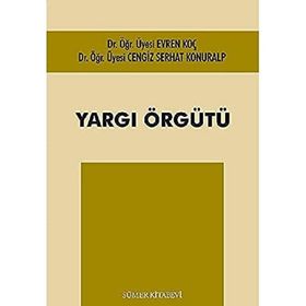 Yargı Örgütü - Uğur Yiğit İlhami Öztürk