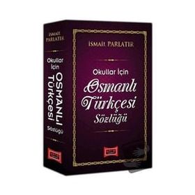 Yargı Osmanlı Türkçesi Sözlüğü (Okullar İçin)
