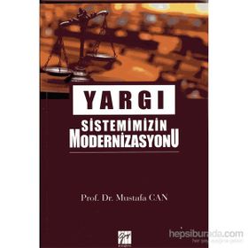 Yargı Sistemimizin Modernizasyonu - Mustafa Can