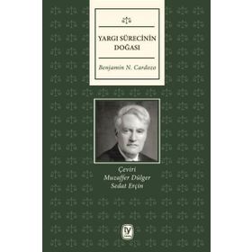 Yargı Sürecinin Doğası - Benjamin N. Cardozo