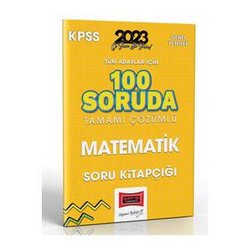 Yargı Yayınları 2023 KPSS Tüm Adaylar İçin 100 Soruda Matematik Tamamı Çözümlü Soru Kitapçığı