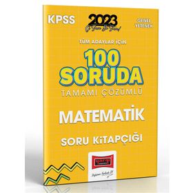 Yargı Yayınları 2023 KPSS Tüm Adaylar İçin 100 Soruda Matematik Tamamı Çözümlü Soru Kitapçığı