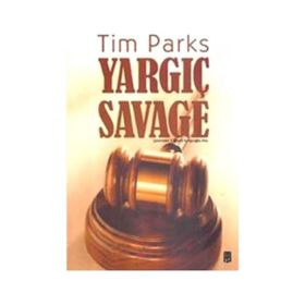 YARGIÇ SAVAGE - TIM PARKS