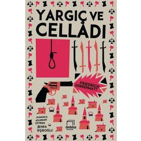Yargıç Ve Celladı - Friedrich Dürrenmatt