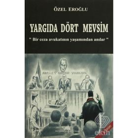 YARGIDA DÖRT MEVSIM YAŞAM FIRTINALARI VE FENOMEN - ÖZEL EROĞLU