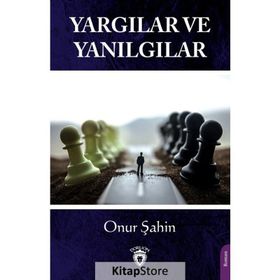 Yargılar ve Yanılgılar - Onur Şahin