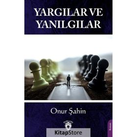 Yargılar ve Yanılgılar - Onur Şahin