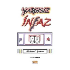 Yargısız İnfaz - Mehmet Yılmaz