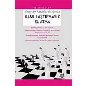 YARGITAY KARARLARI IŞIĞINDA KAMULAŞTIRMASIZ EL ATMA - YASIN ULUSOY