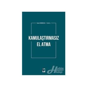 YARGITAY KARARLARI IŞIĞINDA KAMULAŞTIRMASIZ EL ATMA - YASIN ULUSOY