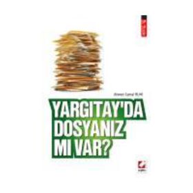 YARGITAY'DA DOSYANIZ MI VAR? - AHMET CEMAL RUHI