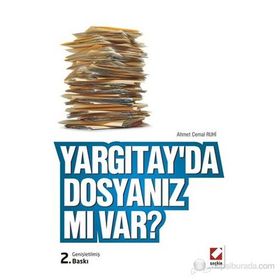 YARGITAY'DA DOSYANIZ MI VAR? - AHMET CEMAL RUHI