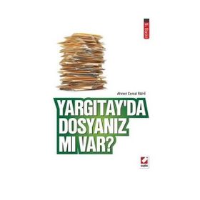 YARGITAY'DA DOSYANIZ MI VAR? - AHMET CEMAL RUHI