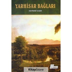 Yarhisar Bağları - Hayrani Ilgar