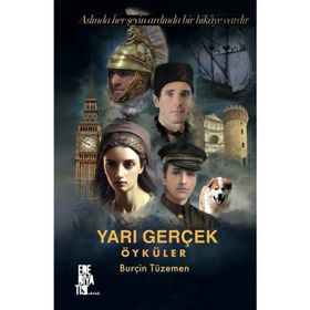 Yarı Gerçek Öyküler Burçin Tüzemen