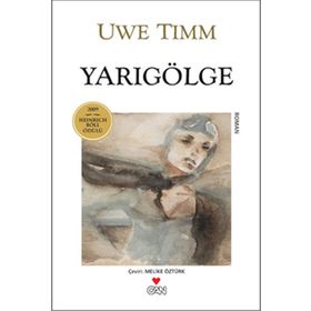 YARI GÖLGE - UWE TIMM