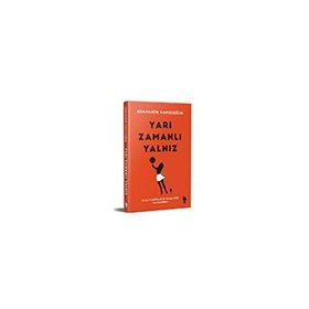 Yarı Zamanlı Yalnız - Bünyamin Kapıcıoğlu