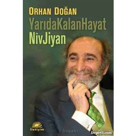 YARIDA KALAN HAYATLAR NIVJIYAN - ORHAN DOĞAN