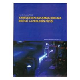 Yarıiletken Basamak Kırılma İndisli Lazerlerin Fiziği - Mustafa Temiz