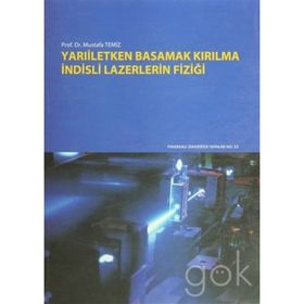 Yarıiletken Basamak Kırılma İndisli Lazerlerin Fiziği - Mustafa Temiz