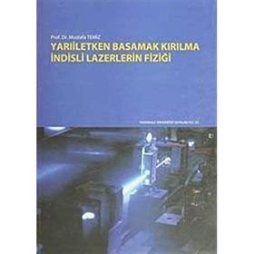 Yarıiletken Basamak Kırılma İndisli Lazerlerin Fiziği - Mustafa Temiz