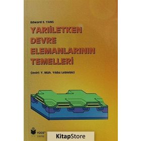 Yarıiletken Devre Elemanlarının Temelleri - Edward S. Yang