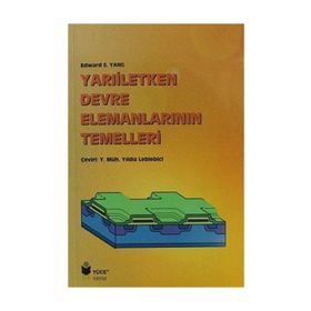Yarıiletken Devre Elemanlarının Temelleri - Edward S. Yang