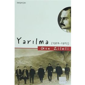 YARILMA (1954-1972) - GÜN ZILELI