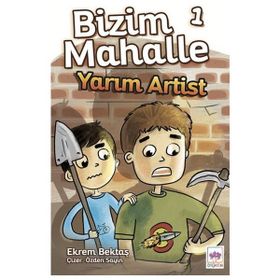 Yarım Artist Bizim Mahalle 1 - Ekrem Bektaş