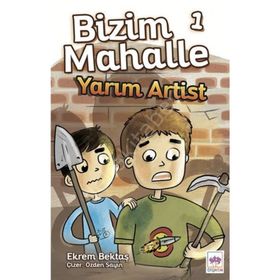 Yarım Artist Bizim Mahalle 1 - Ekrem Bektaş