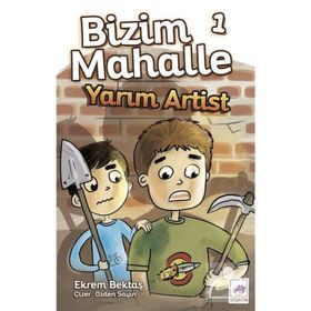 Yarım Artist Bizim Mahalle 1 - Ekrem Bektaş