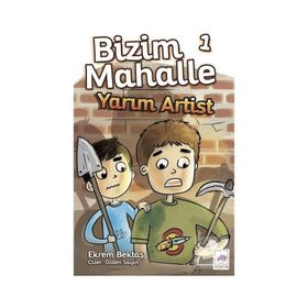 Yarım Artist Bizim Mahalle 1 - Ekrem Bektaş