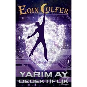 Yarım Ay - Dedektiflik - Eoin Colfer