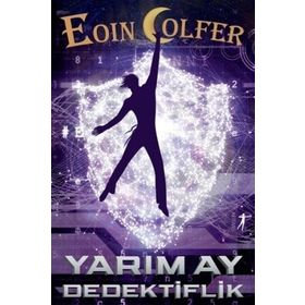 Yarım Ay - Dedektiflik - Eoin Colfer