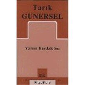 YARIM BARDAK SU - TARIK GÜNERSEL