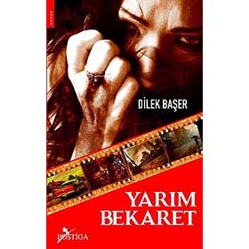 YARIM BEKARET - DILEK BAŞER