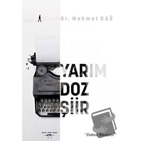 Yarım Doz Şiir Mehmet Dağ