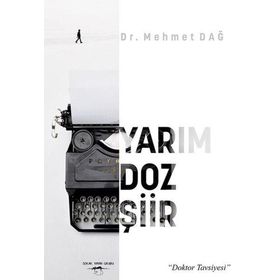 Yarım Doz Şiir Mehmet Dağ