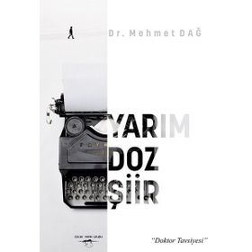 Yarım Doz Şiir Mehmet Dağ