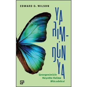 Yarım - Dünya - Edward O. Wilson