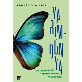 Yarım - Dünya - Edward O. Wilson