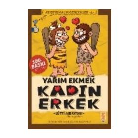 Yarım Ekmek Kadın Erkek - Lütfi Albayrak