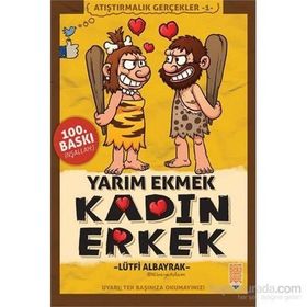 Yarım Ekmek Kadın Erkek - Lütfi Albayrak