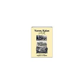 Yarım Kalan Aşk - Selahattin Sapmaz