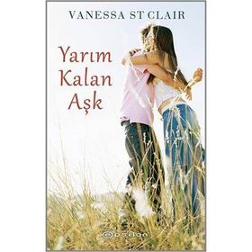 Yarım Kalan Aşk - Vanessa St Clair