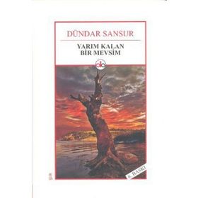Yarım Kalan Bir Mevsim - Dündar Sansur